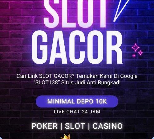 Situs Depo 10k Anti Rungkat – Tempat Terbaik untuk Bermain Judi Online