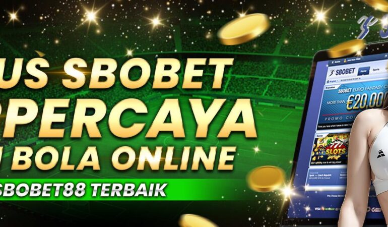 Daftar Sbobet Online: Panduan Terlengkap dan Terpercaya