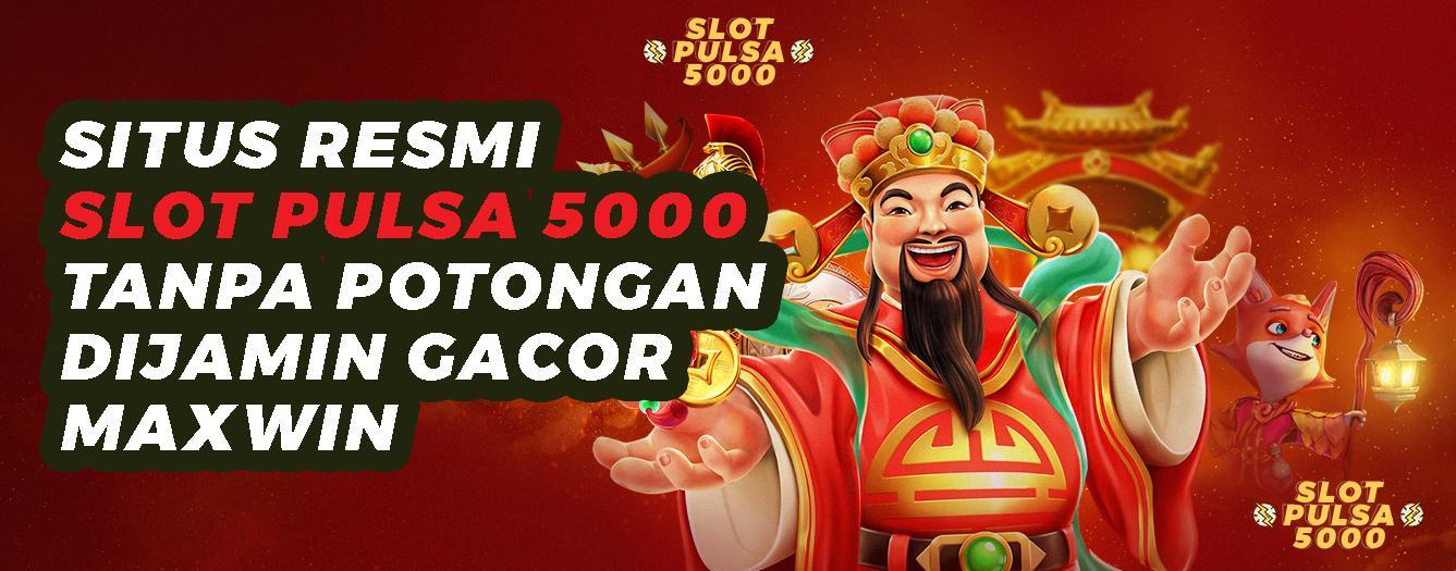 Agen Depo 5k Rupiah Terbaik dan Terpercaya